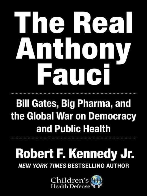 Title details for The Real Anthony Fauci by Robert F. Kennedy Jr. - Available